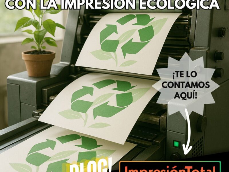 Beneficios para tu marca con la impresión ecológica