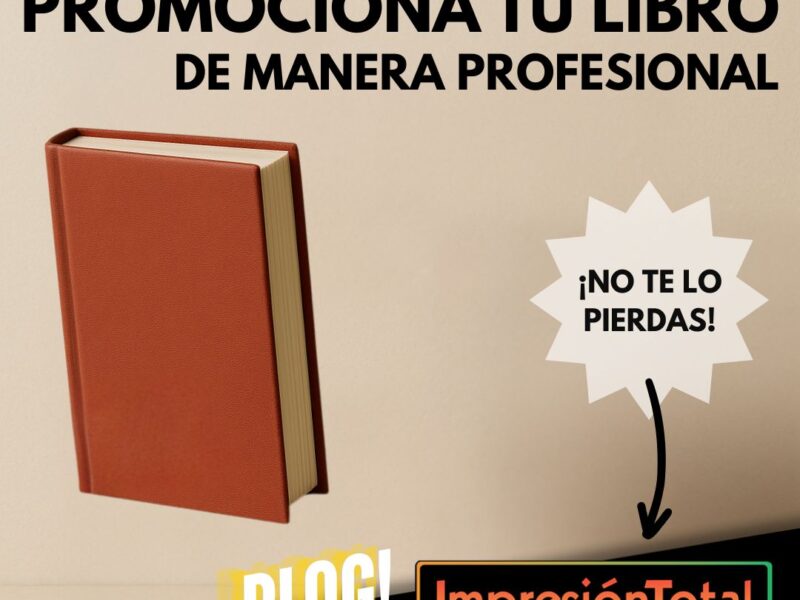 Cómo promocionar tu libro de manera profesional