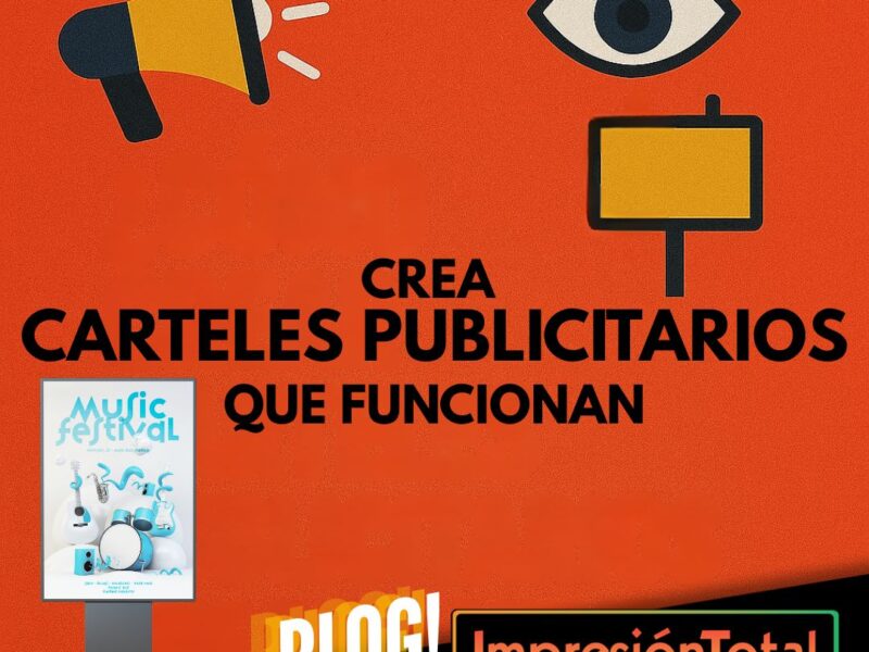 ¿Cómo hacer carteles publicitarios eficaces?